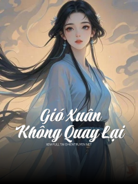 Gió Xuân Không Quay Lại