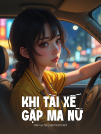 Khi Tài Xế Gặp Ma Nữ