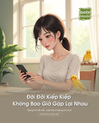 Đời Đời Kiếp Kiếp Không Bao Giờ Gặp Lại Nhau