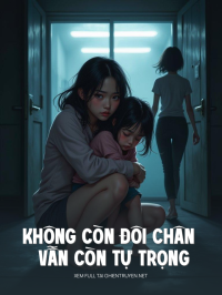 Không Còn Đôi Chân Vẫn Còn Tự Trọng