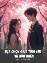 Lựa Chọn Giữa Tình Yêu Và Hôn Nhân