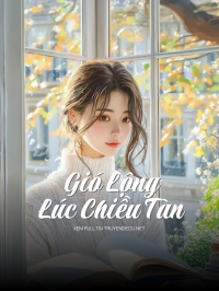 Gió Lộng Lúc Chiều Tàn