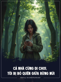 Cả Nhà Cùng Đi Chơi, Tôi Bị Bỏ Quên Giữa Rừng Núi
