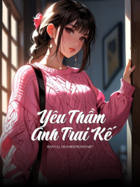 Yêu Thầm Anh Trai Kế