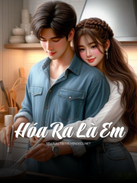 Hóa Ra Là Em