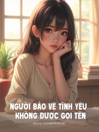 Người Bảo Vệ Tình Yêu Không Được Gọi Tên