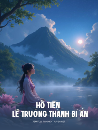 Hồ Tiên Và Lễ Trưởng Thành Bí Ẩn