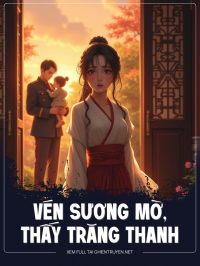 Vén Sương Mờ, Thấy Trăng Thanh