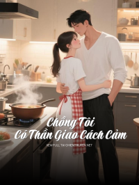 Chồng Tôi Có Thần Giao Cách Cảm
