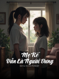 Mẹ Kế Vẫn Là Người Dưng