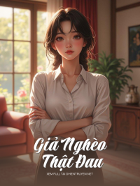 Giả Nghèo Thật Đau