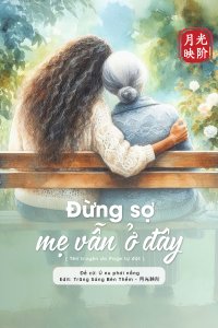Đừng Sợ, Mẹ Vẫn Ở Đây
