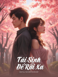 Tái Sinh Để Rời Xa