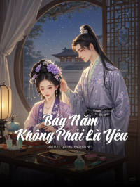 Bảy Năm Không Phải Là Yêu