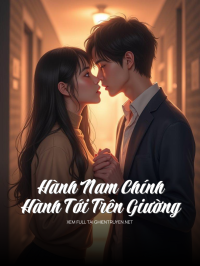 Hành Nam Chính Hành Tới Trên Giường