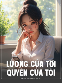 Lương Của Tôi, Quyền Của Tôi