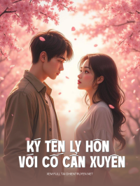 Ký Tên Ly Hôn Với Cố Cẩn Xuyên