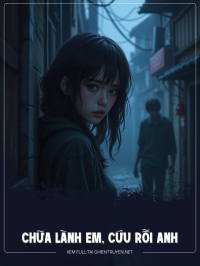 Chữa Lành Em, Cứu Rỗi Anh