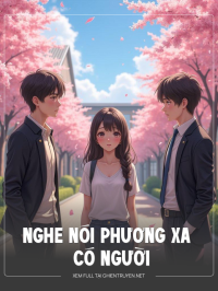 Nghe Nói Phương Xa Có Người