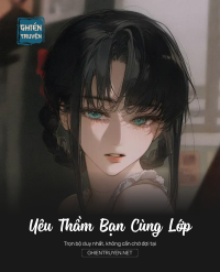 Yêu Thầm Bạn Cùng Lớp