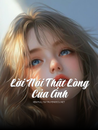 Lời Nói Thật Lòng Của Anh
