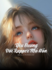 Yêu Đương Với Rapper Mỏ Hỗn