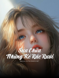 Sửa Chữa Những Kẻ Rác Rưởi