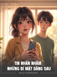 Tin Nhắn Nhầm Và Những Bí Mật Đằng Sau