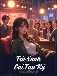 Trà Xanh Cải Tạo Ký