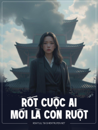 Rốt Cuộc Ai Mới Là Con Ruột