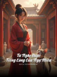 Ta Nghe Được Tiếng Lòng Của Ngự Miêu