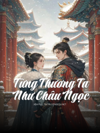 Từng Thương Ta Như Châu Ngọc