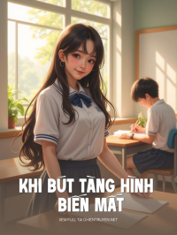 Khi Bút Tàng Hình Biến Mất