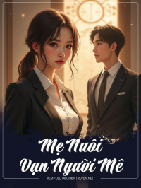 Mẹ Nuôi Vạn Người Mê