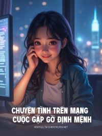 Chuyện Tình Trên Mạng Và Cuộc Gặp Gỡ Định Mệnh