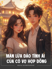 Màn Lừa Đảo Tình Ái Của Cô Vợ Hợp Đồng