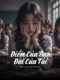 Điểm Của Bạn, Đời Của Tôi