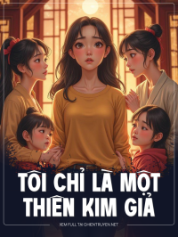 Tôi Chỉ Là Một Thiên Kim Giả