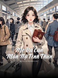 Mẹ Và Con – Món Nợ Tình Thân
