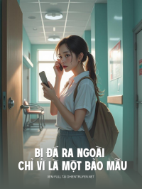 Bị Đá Ra Ngoài Chỉ Vì Là Một Bảo Mẫu