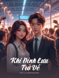 Khi Đỉnh Lưu Trở Về