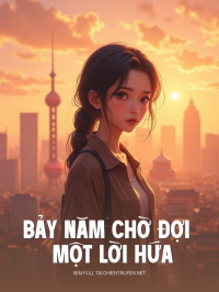 Bảy Năm Chờ Đợi Một Lời Hứa