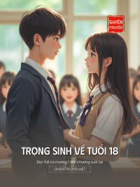 Trọng Sinh Về Tuổi 18