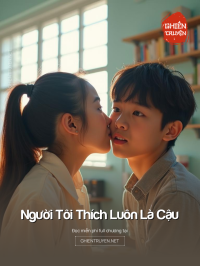 Người Tôi Thích Luôn Là Cậu