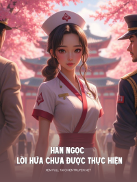 Hàn Ngọc Và Lời Hứa Chưa Được Thực Hiện