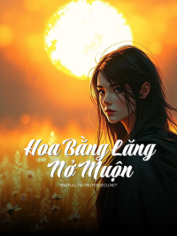 Hoa Bằng Lăng Nở Muộn