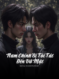 Nam Chính Bị Tôi Tát Đến Vỡ Mặt