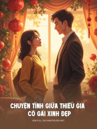 Chuyện Tình Giữa Thiếu Gia Và Cô Gái Xinh Đẹp