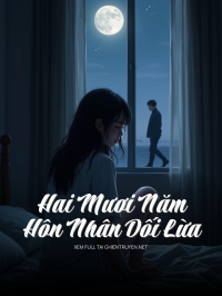 Hai Mươi Năm Hôn Nhân Dối Lừa