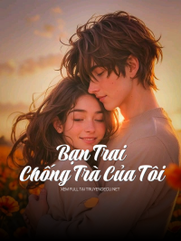 Bạn Trai Chống Trà Của Tôi